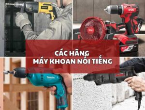 các hãng máy khoan nổi tiếng